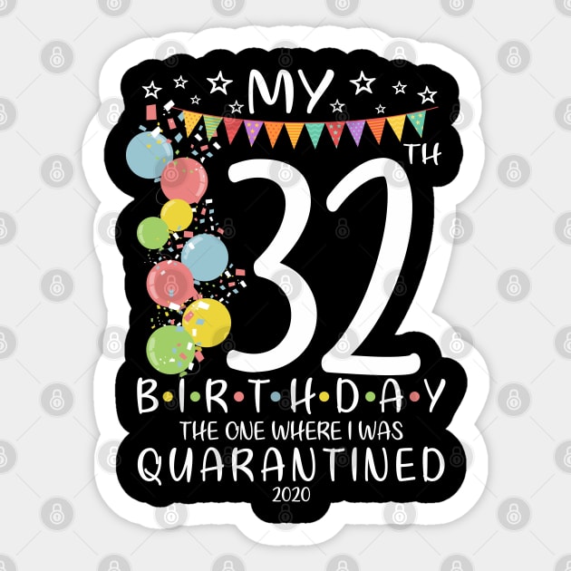 Birthday 32th Quarantined Sticker by TarikStore